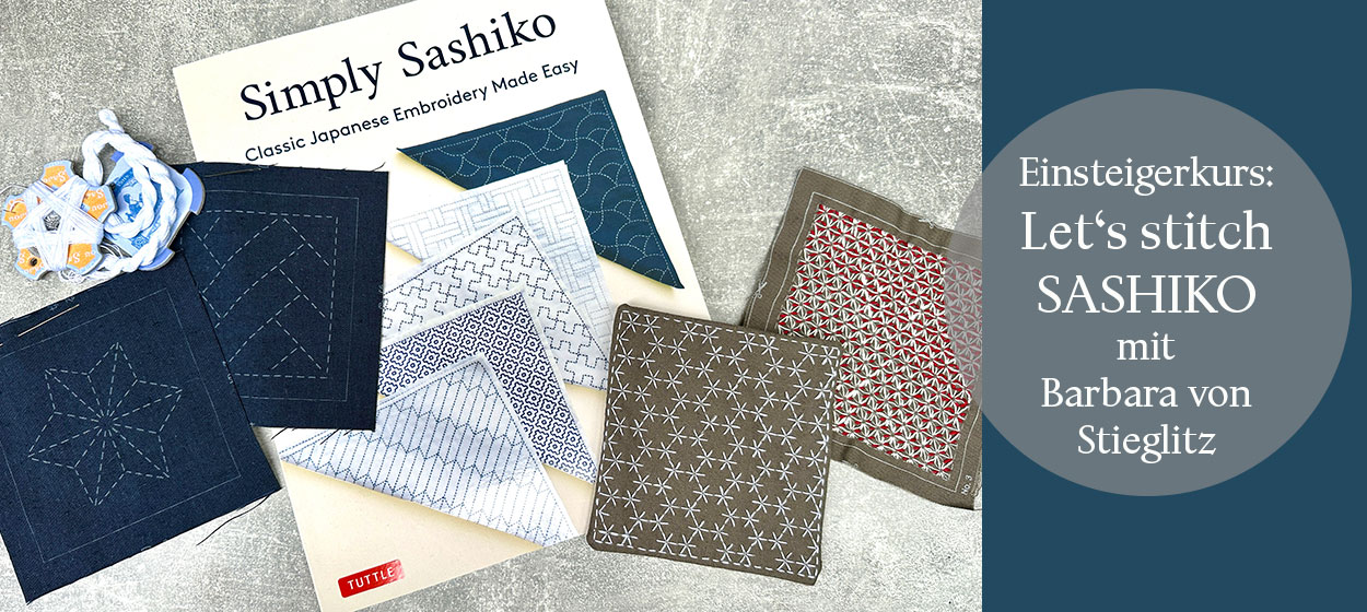 Einsteigerkurs: Let’s stitch Sashiko mit Barbara von Stieglitz