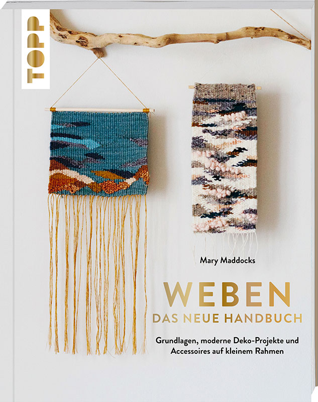 Weben -  Das neue Handbuch von Mary Maddocks