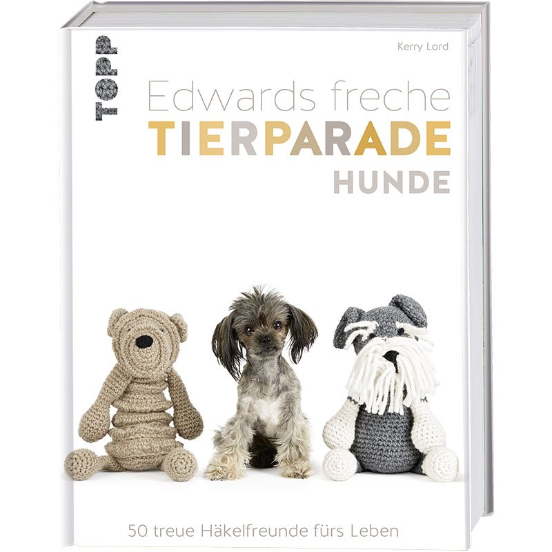 Edwards freche Tierparade - Hunde by Kerry Lord