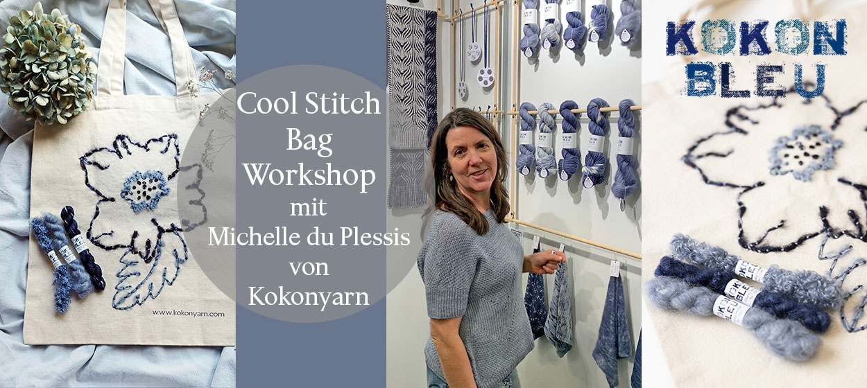Cool Stitch Bag Workshop mit Michelle du Plessis von Kokonyarn