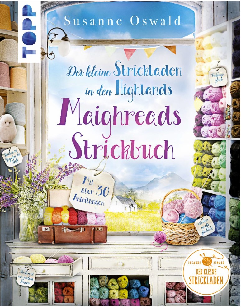 Der kleine Strickladen Maighreads Strickbuch, Susanne Oswald
